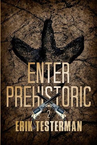 Enter Prehistoric