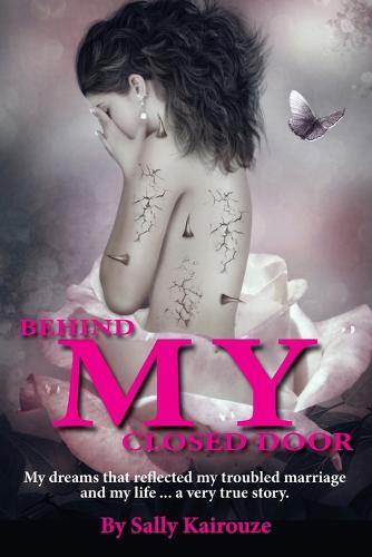 Behind My Closed Door