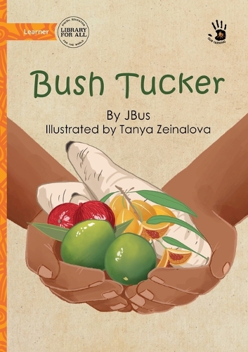 Bush Tucker - Our Yarning