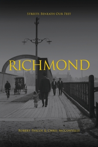 Richmond (Streets Beneath Our Feet)