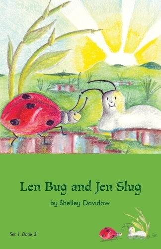 Len Bug and Jen Slug