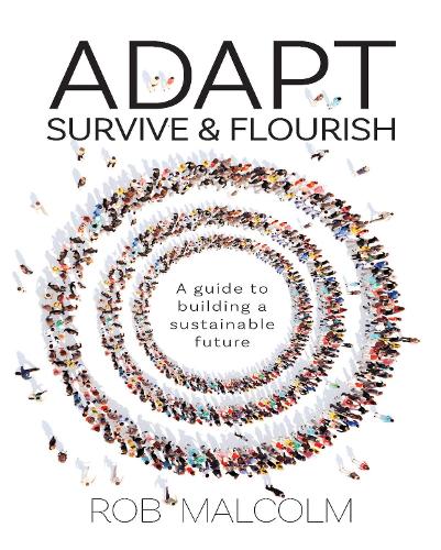 Adapt, Survive and Flourish