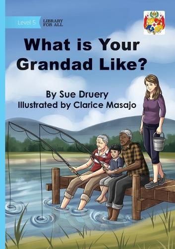 What Is Your Grandad Like?