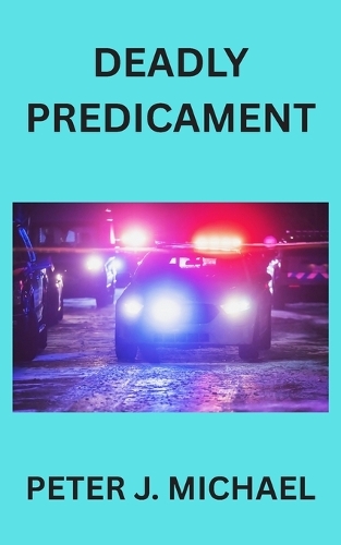 Deadly Predicament