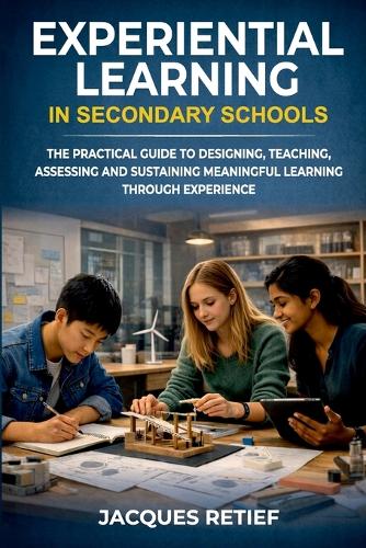 Experiential Learning in Secondary Schools