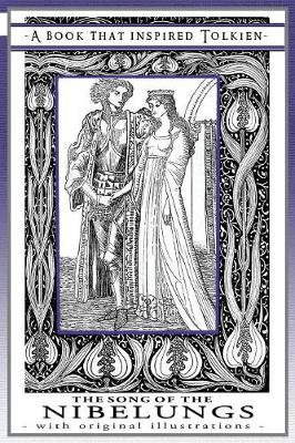 The Song of the Nibelungs - A Book That Inspired Tolkien