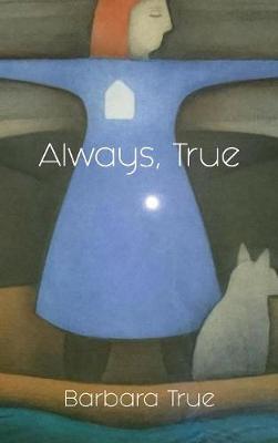 Always, True