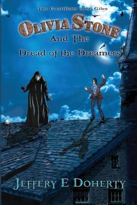 Olivia Stone and the Dread of the Dreamers