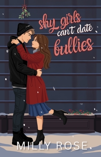 Shy Girls Can't Date Bullies