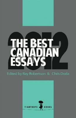 The Best Canadian Essays 2012