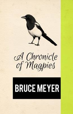 A Chronicle of Magpies
