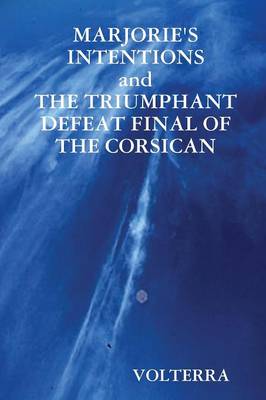 Marjorie's Intentions and the Triumphant Defeat Final of the Corsican