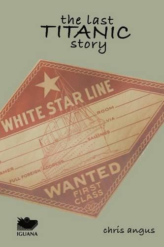 The Last Titanic Story