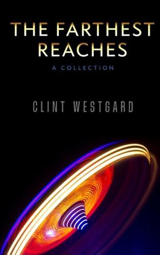 The Farthest Reaches