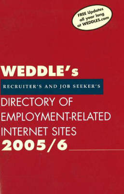 "WEDDLE's" Directory of Employment-Related Internet Sites 2005/6