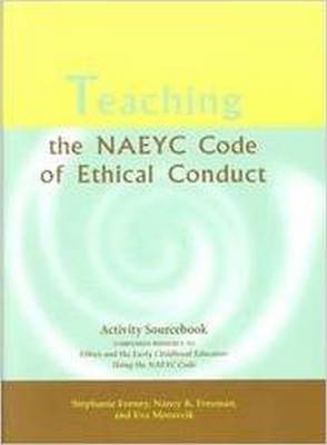 Teaching the NAEYC Code of Ethical Conduct 2005
