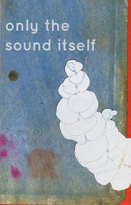 Only the Sound Itself