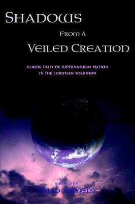 Shadows from a Veiled Creation