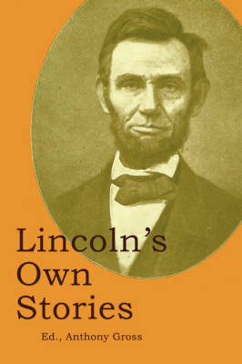 Lincoln's Own Stories