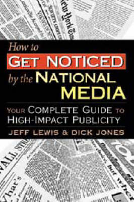 How to Get Noticed by the National Media