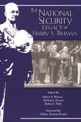 National Security Legacy of Harry S Truman