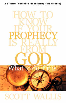 How to Know If Your Prophecy is Really from God