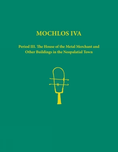 Mochlos IVA. 2-volume set