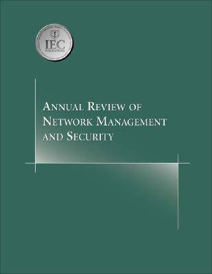 Annual Review of Network Management and Security: v. 1