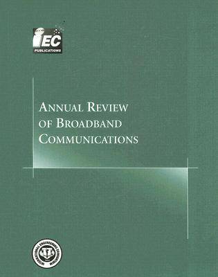 Annual Review of Broadband Communications: v. 2