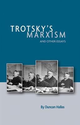 Trotsky's Marxism And Other Essays