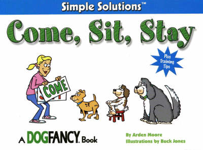 Come, Sit, Stay