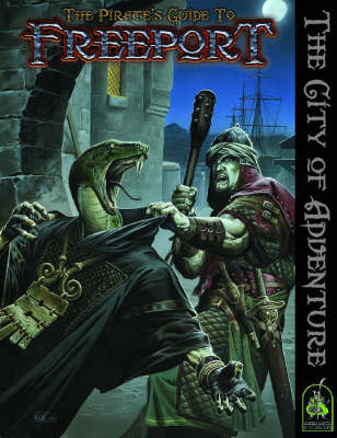 The Pirate's Guide to Freeport: A City Setting for Fantasy Roleplaying