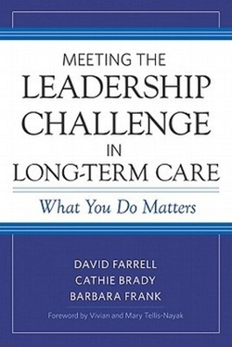 Meeting the Leadership Challenge in Long-Term Care