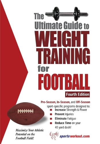 Ultimate Guide to Weight Training for Football
