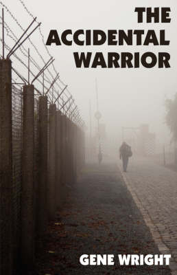 The Accidental Warrior