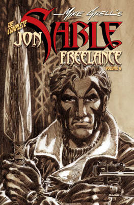 Complete Mike Grells Jon Sable, Freelance Volume 6