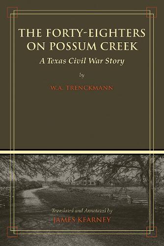 The Forty-Eighters on Possum Creek