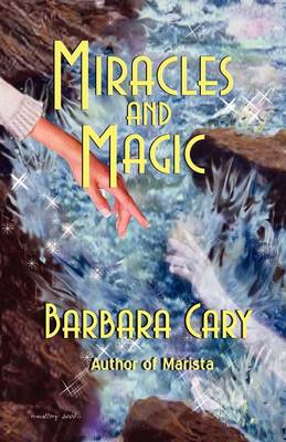 Miracles and Magic