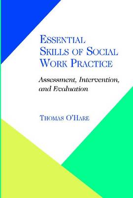 Essential Skills of Social Work Practice