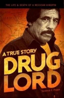 Drug Lord: A True Story