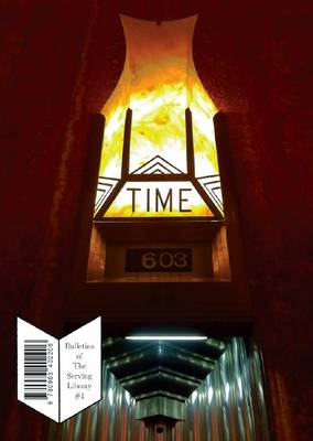 Bulletins of The Serving Library #1 – Summer 2011