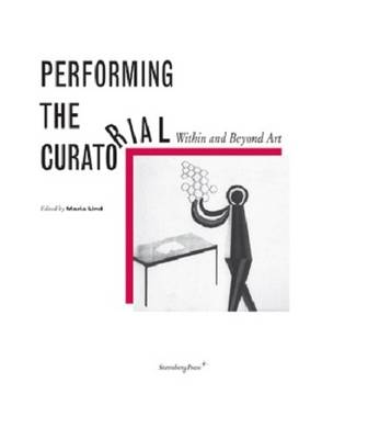 Performing the Curatorial