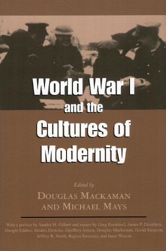 World War I and the Cultures of Modernity