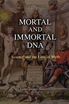 Mortal and Immortal DNA