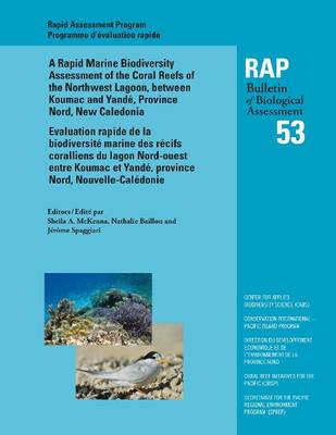 A Rapid Marine Biodiversity Assessment of the Coral Reefs of the Northwest Lagoon, Between Koumac and Yande, Province Nord, New Caledonia