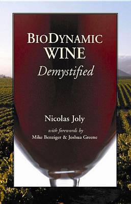 Biodynamic Wine, Demystified