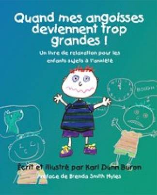Quand Mes Angoisses Deviennent Trop Grandes!
