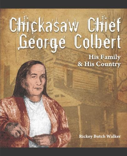 Chickasaw Chief George Colbert