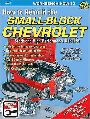 How to Rebuild the Small-block Chevrolet