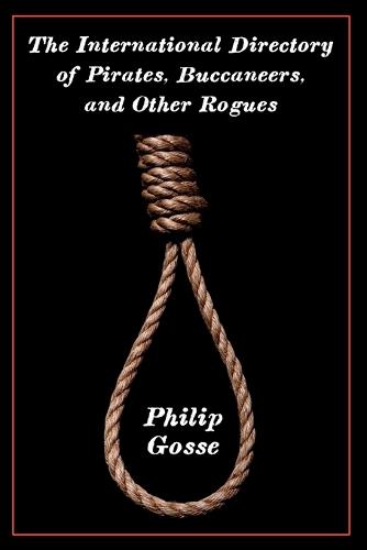 The International Directory of Pirates, Buccaneers, and Other Rogues